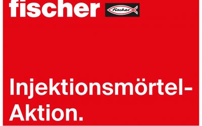 fischer Injektionsmörtel-Aktion